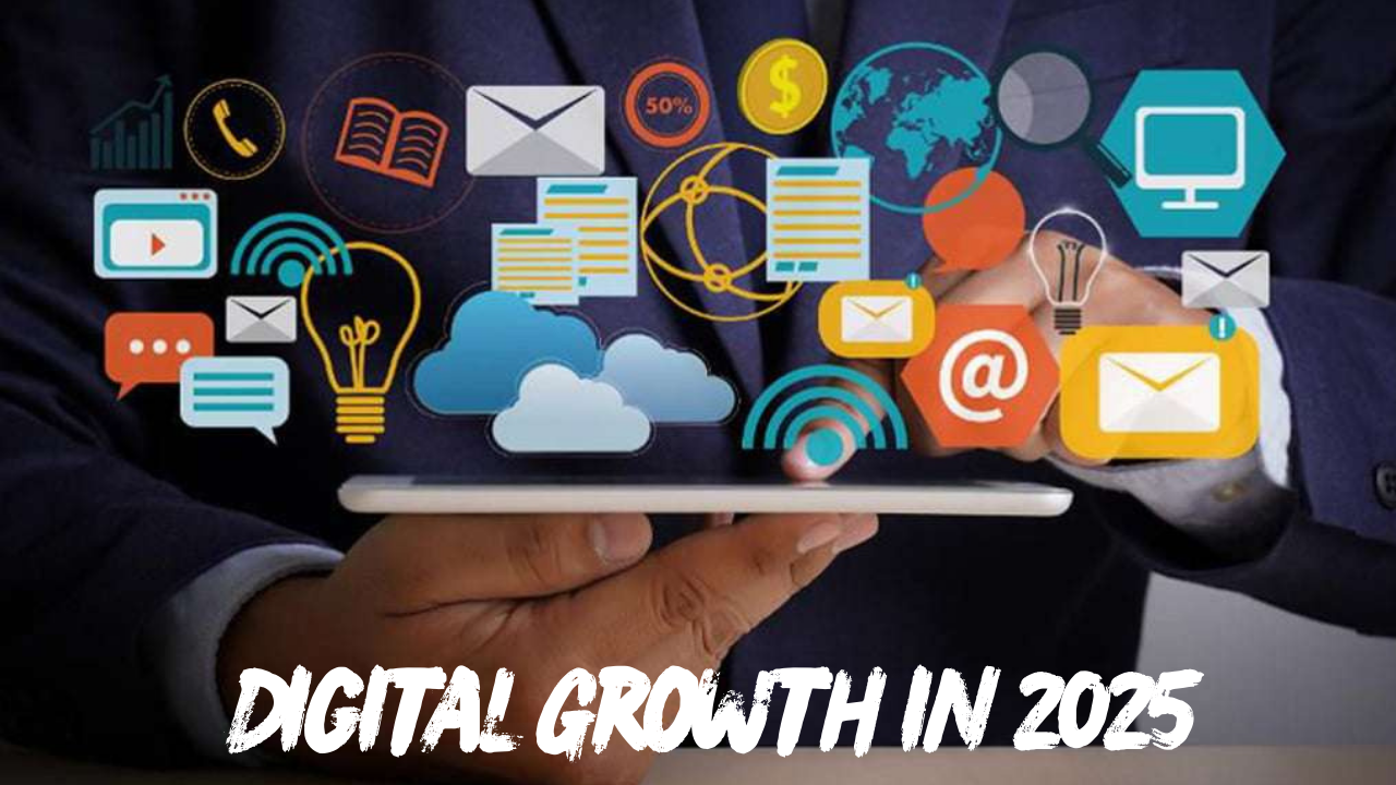 Digital Growth in 2025