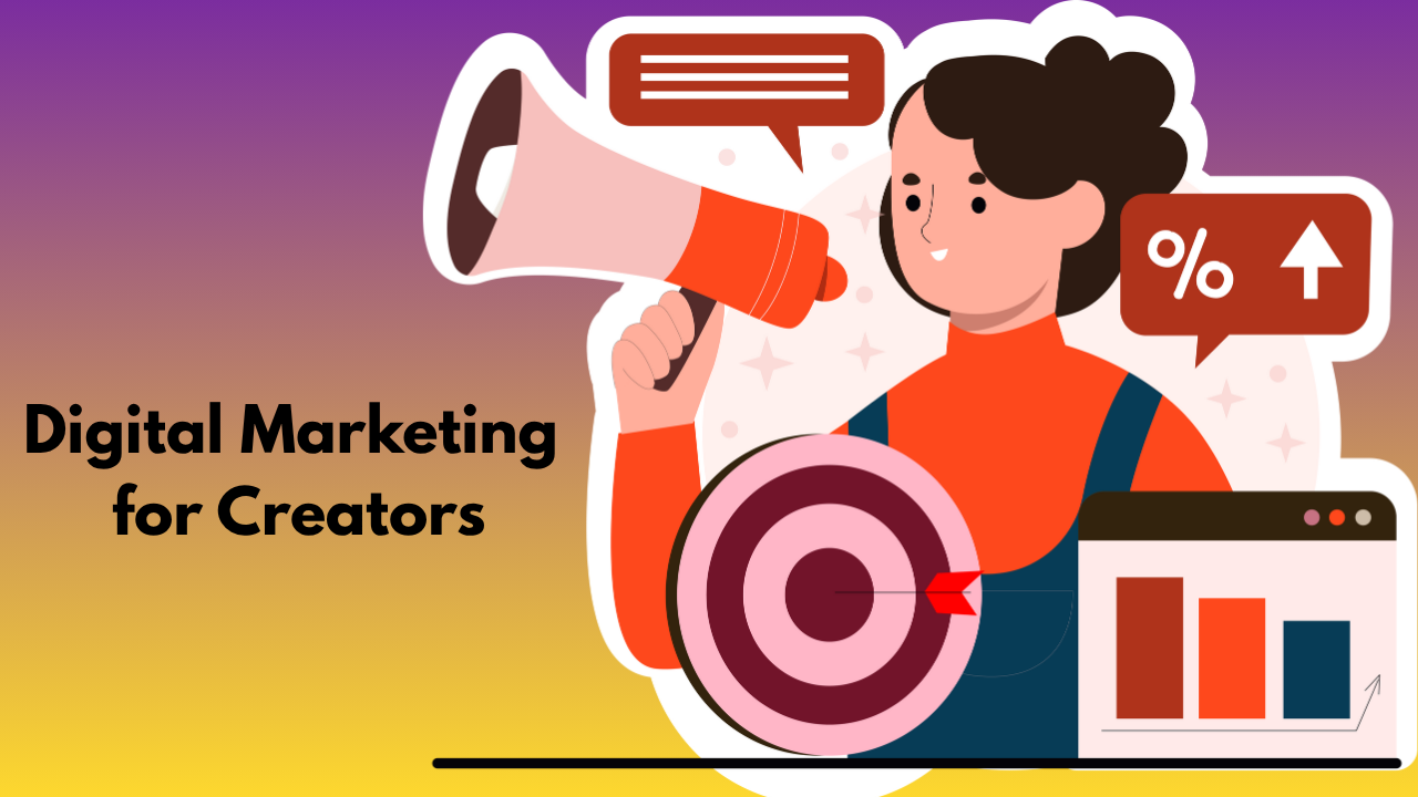 Digital Marketing for Creators
